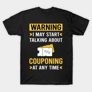 Warning Couponing Coupon Coupons Couponer T-Shirt